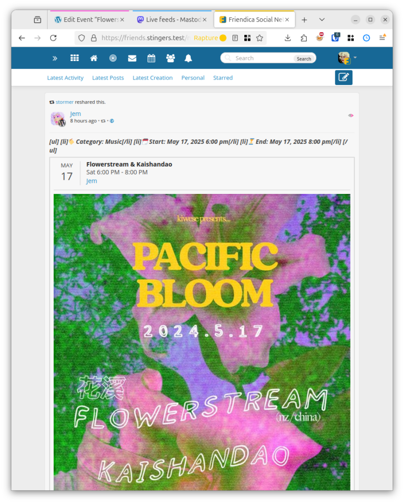 Screenshot of a post in Friendica.  We can see that Jem is the author, a note says that "stormer reshared this", and we can see that Rapture is logged in.  The first part of the content is a raw BB-encoded version of the bulleted list visible in Mastodon.  Under that is a structured section showing the date May 17, a title, and a start and end time.  Below that is a large rendering of the event flyer.